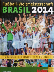 Fussball Weltmeisterschaft Brasil 2014 (německy)
