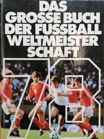 Das grosse buch der fussball weltmeister schaft (německy)