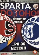 Program Sparta do toho: AC Sparta Praha - SK Kladno (29.7.2006)