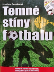 Temné stíny fotbalu