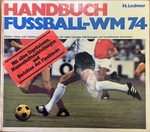 Handbuch Fussball-WM74 (německy)