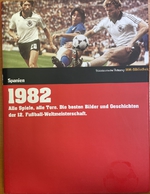 Die Fußball-Weltmeisterschaften - 1982 Španělsko (německy)