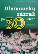 Olomoucký zázrak po 30 letech