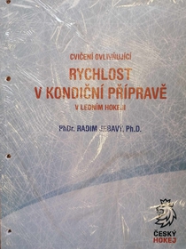 Cvičení ovlivňující rychlost v kondiční přípravě v ledním hokeji