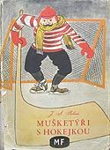 Mušketýři s hokejkou (vydání z r. 1955)