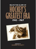 Nejúžasnější éra hokeje - 1942-1967