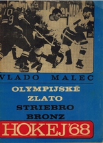 Hokej 68 olympijské zlato, striebro, bronz