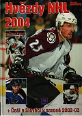 Hvězdy NHL 2004 + Češi a Slováci v sezoně 2002/03