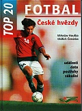 TOP 20 Fotbal - České hvězdy