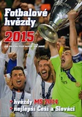 Fotbalové hvězdy 2015 + hvězdy MS 2014 + nejlepší Češi a Slováci