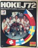 Stadión: Hokej '72 - Mimořádné číslo k MS a ME v Praze 1972