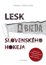 Lesk a bieda slovenského hokeja