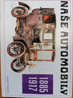 Pohlednice Naše automobily 1885 - 1917