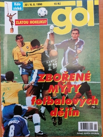 Gól - Zbořené mýty fotbalových dějin (32/1998)