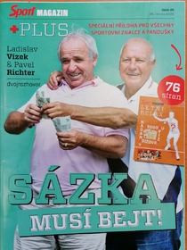 Sport magazín Plus: Sázka musí bejt!