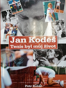 Jan Kodeš - Tenis byl můj život