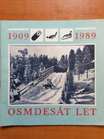 Osmdesát let sáňkařského sportu 1909-1989