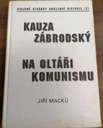 Kauza Zábrodský - Na oltáři komunismu (bez obalu)