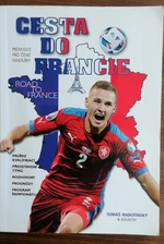 Cesta do Francie (Průvodce pro české fanoušky na Euro 2016)