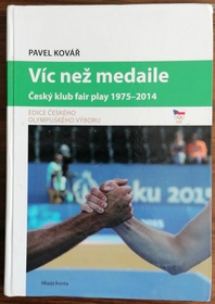 Víc než medaile (Český klub Fair play 1975-2014)