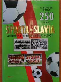 250 zápasů Sparta - Slavia ve faktech a fotografiích 1986-2001