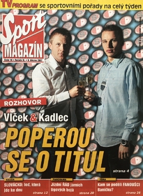 Sport magazín: Vlček a Kadlec se poperou o titul