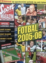 Sport magazín: Mimořádné vydání před startem nejvyšší fotbalové soutěže 2005/2006