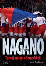 Nagano 1998 - Turnaj století očima vítězů