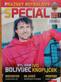 Pražský fotbalový speciál: Ivo Knoflíček - Byl jsem Bolivijec (4/2012)