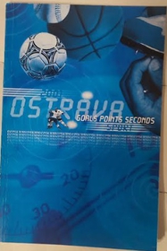 Ostrava 2001: Goals, points, seconds (in English)