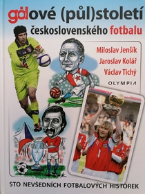 Gólové (půl)století československého fotbalu
