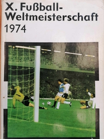 X. Fussball Weltmeisterschaft 1974 (německy)